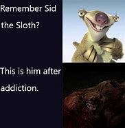 Image result for sid the sloths meme