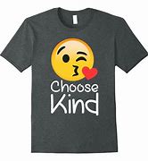 Image result for Kindness Emoji T-Shirt