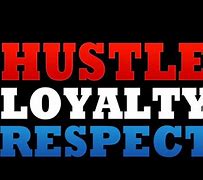 Image result for Hustle Loyalty Respect Book