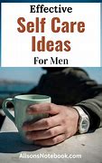 Image result for Men Self-Care Ideas
