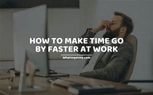Image result for How to Make the Week Go by Faster