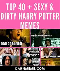 Image result for Super Dirty Harry Potter Memes