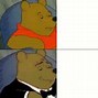 Image result for Pooh Meme Format