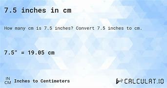 Image result for 7.5 Inches to Cm