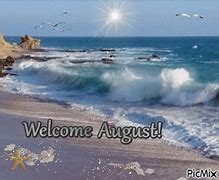 Image result for Welcome August Beach
