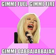 Image result for Gimme Fuel Meme