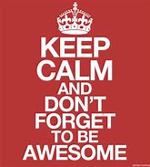 Image result for Keep Calm and Don't Care BT Her