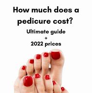 Image result for How Much to Do Pedicure