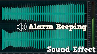 Image result for Alarm Beeping Sound