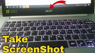 Image result for Screen Shot Acer Laptop