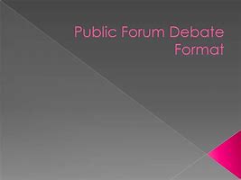 Image result for Public Forum Debate Format