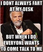 Image result for Co-Worker Not Today. Memes