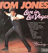 Image result for Tom Jones Concerts Las Vegas