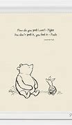 Image result for Winnie the Pooh Quotes to Love Something