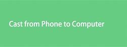 Image result for Cast Phone Display to PC