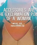 Image result for Funny Accessories Quotes