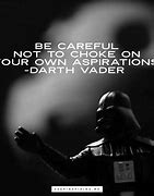 Image result for Star Wars Vader Quotes