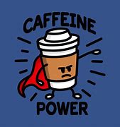 Image result for Caffeine Power Coffee Clip Art