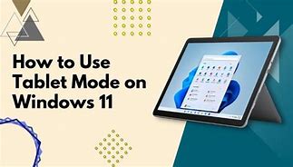 Image result for How to Enable Tablet Mode Windows 11