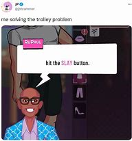 Image result for Hit the Slay Button Meme