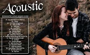 Image result for Acoustic Love Songs