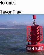 Image result for Yeah Boy Flavor Meme