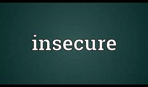 Image result for Insecure Word
