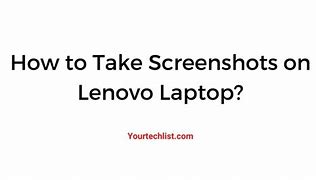 Image result for How Do You Take a Screen Shot On Lenovo Laptop