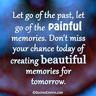 Image result for Quotes About Letting Go and Moving On