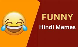 Image result for Hindi Memes