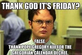 Image result for Thank God Is Friday Funny Meme