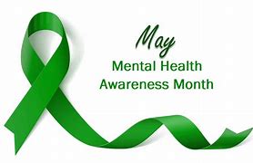 Image result for May National Mental Health Awareness Month