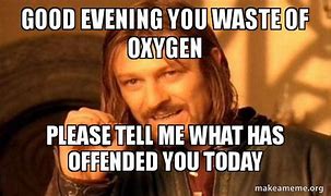 Image result for Wasting Oxygen Meme