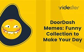 Image result for Funny Door Dash Memes