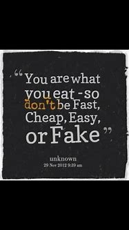 Image result for You Are What U Eat Quotes