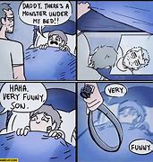Image result for Monster Under My Bed Meme