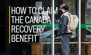 Image result for Canada Recovery Benefit