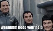 Image result for But Why GIF Galaxy Quest