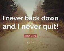 Image result for John Cena Never Give Up Quotes