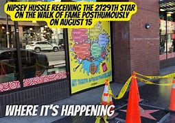 Image result for Nipsey Hussle Walk of Fame