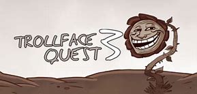 Image result for Trollface Quest Stemunloked