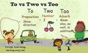 Image result for To Too Two Definition