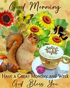 Image result for Squirrel Happy Monday Morning Quotes