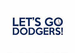 Image result for Let's Go Dodgers