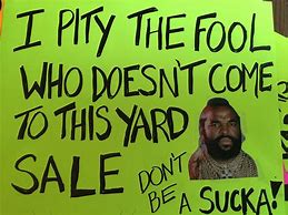 Image result for Yard Sale Signs Meme