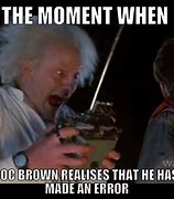 Image result for Doc Brown Meme