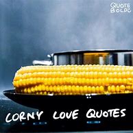 Image result for Corny Love Notes