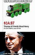 Image result for Wooden Train Memes