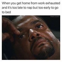 Image result for Emotionally Exhausted Meme