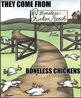 Image result for Boneless Whole Chicken Meme